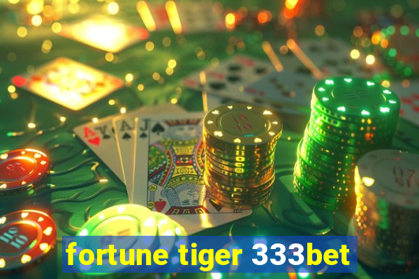 fortune tiger 333bet